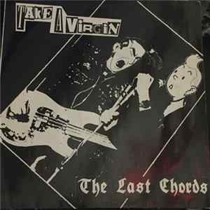 Take A Virgin - The Last Chords FLAC