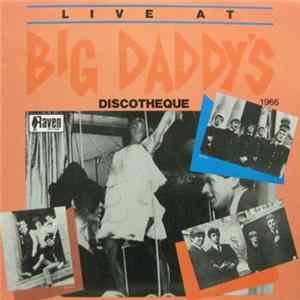Various - Live At Big Daddy's Discotheque FLAC