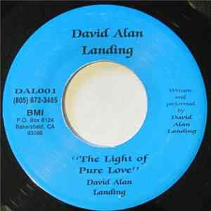 David Alan Landing - The Light Of Pure Love / Shake That Preacher's Hand FLAC