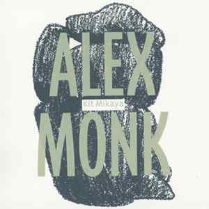 Alex Monk - Kit Mikaya FLAC