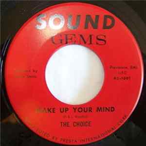 The Choice - Make Up Your Mind / Don't Listen To Friends FLAC