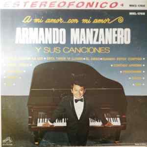 Armando Manzanero - A Mi Amor... Con Amor FLAC