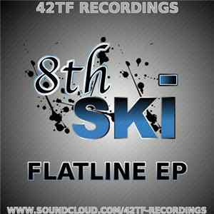 8th Ski - Flatline EP FLAC