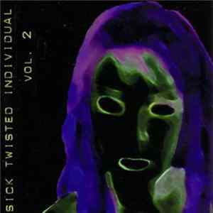 Various - Sick Twisted Individual Vol. 2 FLAC