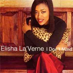 Elisha La'Verne - I Don't Mind FLAC