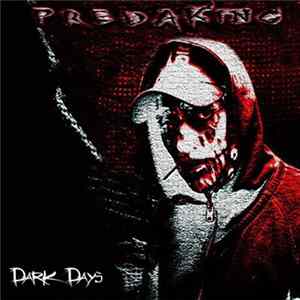 Predaking - Dark Days FLAC