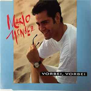 Mario Mendez - Vorbei, Vorbei FLAC