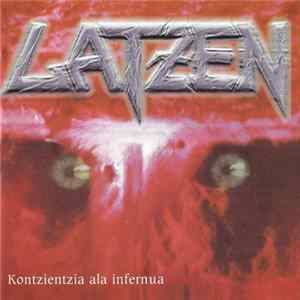 Latzen - Kontzientzia Ala Infernua FLAC