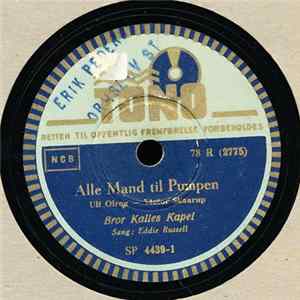 Bror Kalles Kapel, Eddie Russell - Alle Mand Til Pumpen / Barndomsminder FLAC