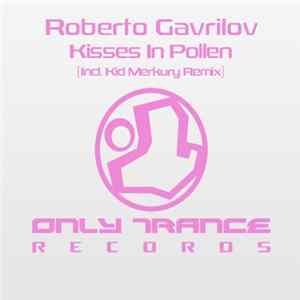 Roberto Gavrilov - Kisses In Pollen FLAC