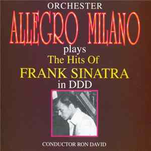 Allegro Milano - Plays The Hits Of Frank Sinatra FLAC