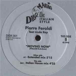 Pierre Feroldi Feat. Linda Ray - Moving Now FLAC
