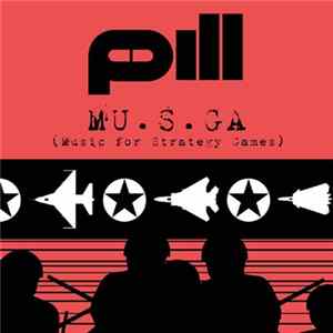 Pill - MU.S.GA (Music For Strategy Games) EP FLAC