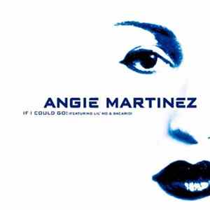 Angie Martinez - If I Could Go FLAC