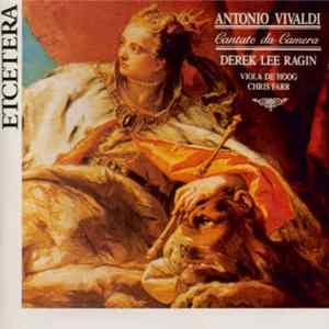 Antonio Vivaldi - Derek Lee Ragin, Viola de Hoog, Chris Farr - Cantate da Camera FLAC