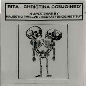 Majestic Twelve , Bestattungsinstitut - Rita - Christina Conjoined FLAC