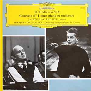Tchaikowsky, Svjatoslav Richter, Herbert Von Karajan, Orchestre Symphonique De Vienne - Concerto N° 1 Pour Piano Et Orchestre FLAC