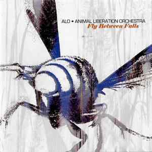 ALO  Animal Liberation Orchestra - Fly Between Falls FLAC