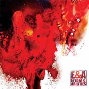 Eyedea & Abilities - E&A FLAC