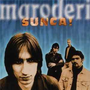Maroderi - Sunca! FLAC
