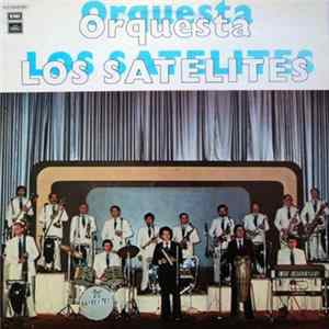 Orquesta Los Satelites - Orquesta Los Satelites FLAC