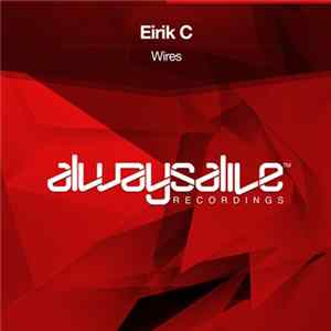 Eirik C - Wires FLAC