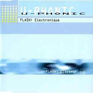 U-Phonic - Flash: Electronique FLAC