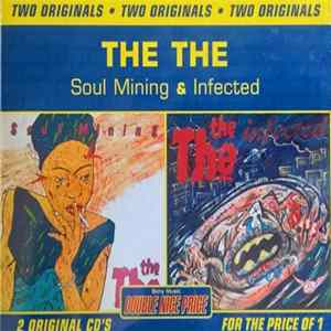 The The - Soul Mining & Infected FLAC