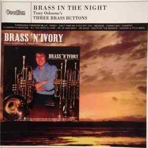 Tony Osborne's Three Brass Buttons - Brass 'N' Ivory / Brass In The Night FLAC