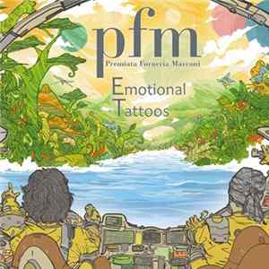 Premiata Forneria Marconi - Emotional Tattoos FLAC