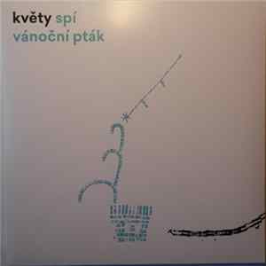 Květy - Spí Vánoční Pták FLAC