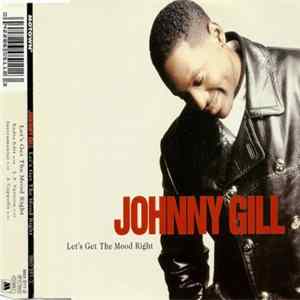 Johnny Gill - Let's Get The Mood Right FLAC