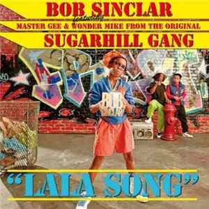Bob Sinclar Featuring Master Gee & Wonder Mike - Lala Song FLAC