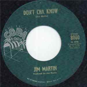 Jim Martin / Jim Martin And Liz Gray - Don't Cha Know FLAC