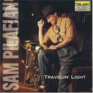 Travelin' Light With Sam Pilafian - Travelin' Light FLAC