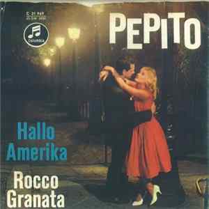 Rocco Granata - Pepito / Hallo Amerika FLAC