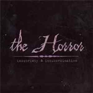 The Horror - Insobriety & Insubordination FLAC