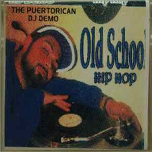 The Puertorican DJ Demo - Old School Hip Hop FLAC