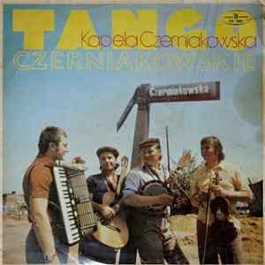 Kapela Czerniakowska - Tango Czerniakowskie - Ballady Podmiejskie FLAC