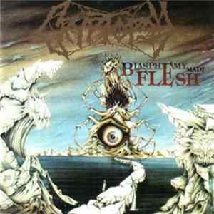 Cryptopsy - Blasphemy Made Flesh FLAC