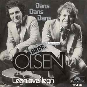Brdr. Olsen - Dans, Dans, Dans / Løgn Over Løgn FLAC