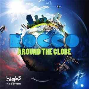 Rocco - Around The Globe FLAC