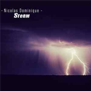 Nicolas Dominique - Storm FLAC