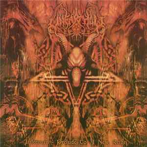 Unearthly - Infernum - Prelude To A New Reign FLAC
