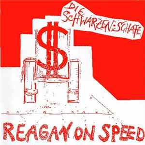 Die Schwarzen Schafe - Reagan On Speed FLAC