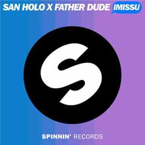 San Holo x Father Dude - Imissu FLAC