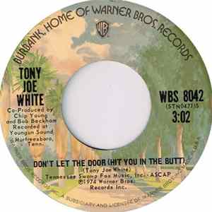 Tony Joe White - Don't Let The Door (Hit You In The Butt) FLAC