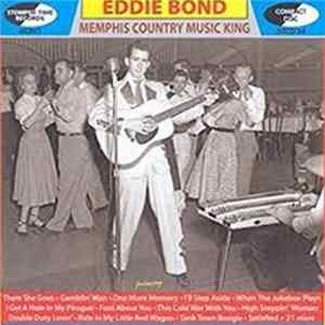 Eddie Bond - Memphis Country Music King FLAC