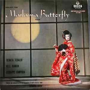 Puccini / Renata Tebaldi, Nell Rankin, Giuseppe Campora, Chorus And Orchestra Of The Accademia Di Santa Cecilia, Rome, Alberto Erede - Highlights From Madama Butterfly FLAC