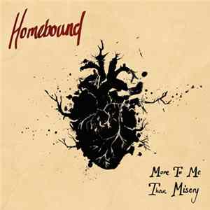 Homebound - More To Me Than Misery FLAC